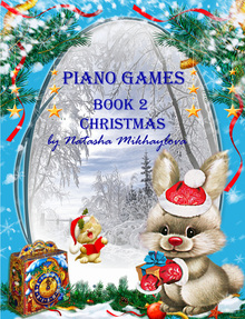 Piano Games Book 2. Christmas by Natasha Mikhaylova